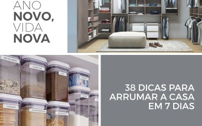 Ano Novo, Vida Nova! 38 dicas para arrumar a casa em 07 dias